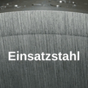 Einsatzstahl